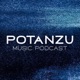 POTANZU Music Podcast