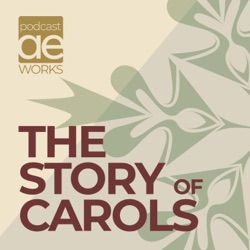 The Story Of Carols - Rise Up Shepherd and Follow