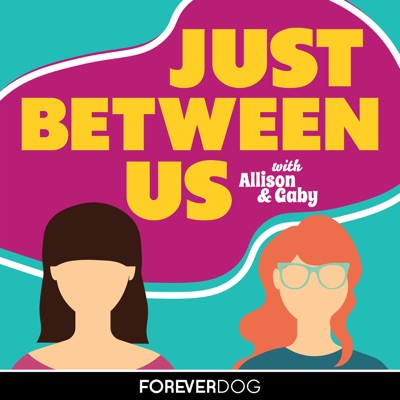 Just Between Us Just Between Us