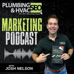 Maximize Marketing Efficiency and Online Reviews for Your Plumbing Business with Josh Kelly from Parker & Sons and Creator of RevuKangaroo