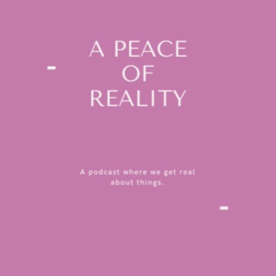 A PEACE of REALITY 🤍