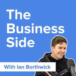 The Business Side with Ian Borthwick