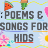 Poems & Songs for Kids - Hazel Grace