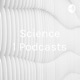 Science 1 Podcasts