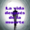 La vida después de la muerte