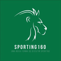 343. Sporting160 analisa o empate do Sporting no Dragão