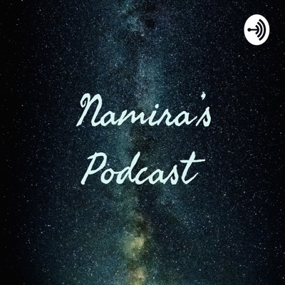Namira's Podcast