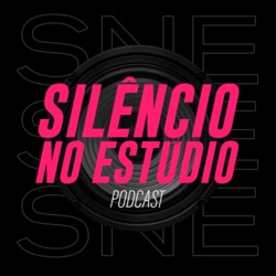 Silêncio no Estúdio Podcast