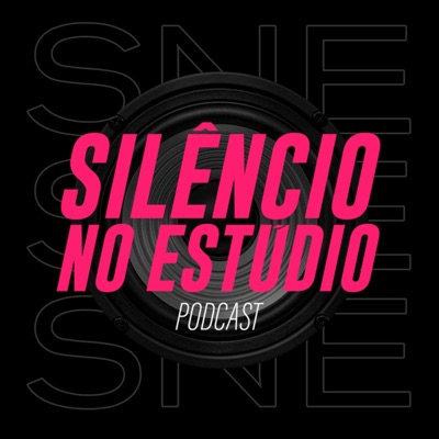 Silêncio no Estúdio Podcast:Silêncio no Estúdio