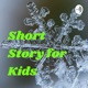 Short Story for Kids