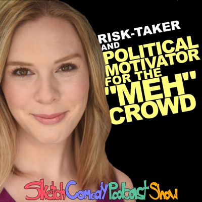 Sketch Comedy Podcast Show Sketch Comedy Podcast Show
