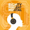 Eighty Percent Mental artwork