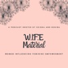 W.I.F.E Material - Women Influencing Feminine Empowerment artwork