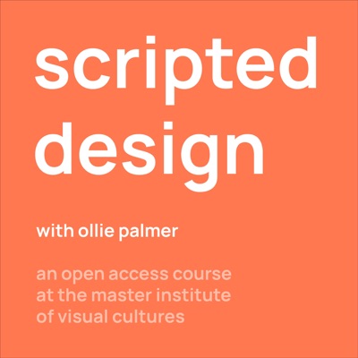 Scripted Design Scripted Design