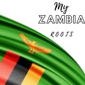 My Zambian Roots