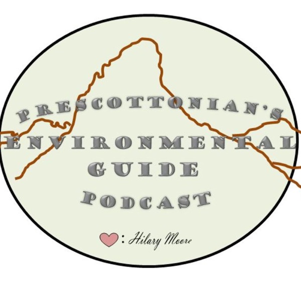 Prescottonian's Environmental Guide Podcast Artwork