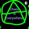 Chaos Is Everywhere  artwork