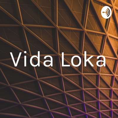 Vida Loka