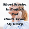 Short Stories In English And Hindi..From My Diary - Rakhi Rajawat