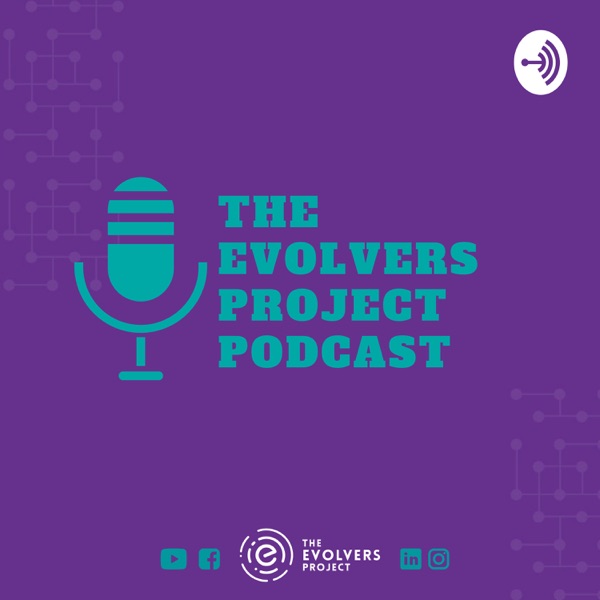 The Evolvers Project Podcast