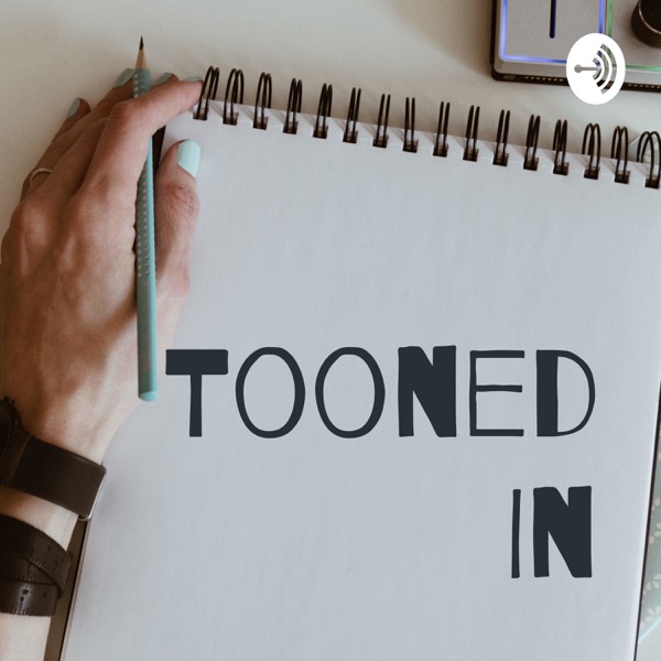 Tooned In