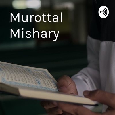 Murottal Mishary - Al Fatiha and Al Imron 84