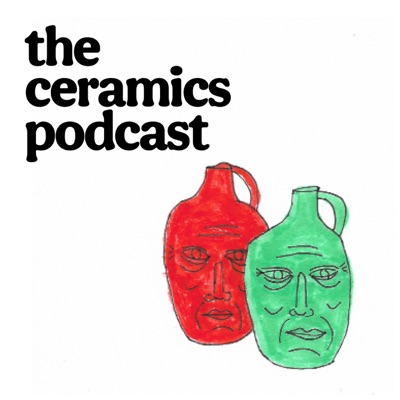 The Ceramics Podcast The Ceramics Podcast