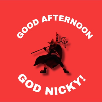 GOODAFTERNOON GODNICKY!!