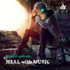 HEAL with MUSIC ...
 - By Satyajit Dandwate artwork