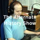 The Alternate History Show-an Interview With Dan Bensen