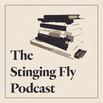 The Stinging Fly Podcast:The Stinging Fly