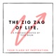 The Zig-Zag of Life