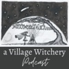 Northwoods Witch: A Village Witchery Podcast artwork