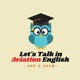 Let's Talk in Aviation English