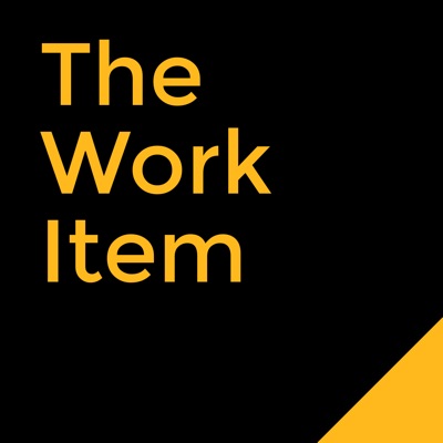 The Work Item - A Podcast About Unconventional Career Advice
