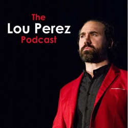 The Lou Perez Podcast - Malcolm Clark