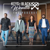 Keys To Black Wealth - Keys To Black Wealth