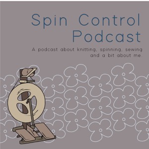 Spin Control Podcast: a knitting, spinning, and fiber craft podcast.