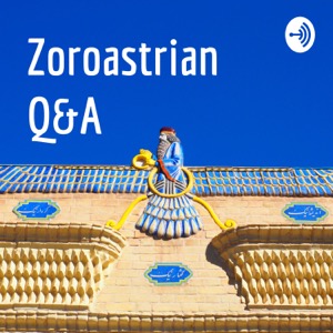 Zoroastrian Q&A