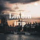 London trip