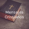 Mensajes Cristianos - Marcelo Carcach