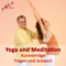 Yoga, Meditation und Spirituelles Leben - Tipps und Kurzvorträge
