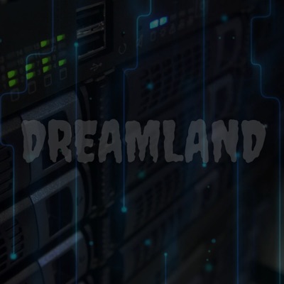 Dreamland