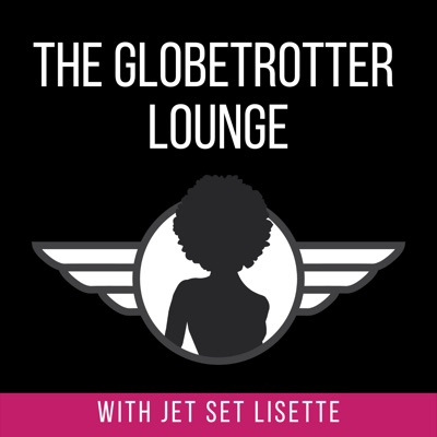 The Globetrotter Lounge Podcast The Globetrotter Lounge Podcast