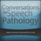 Conversations in Speech Pathology