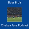 Blues Bro's Chelsea Fans Podcast artwork