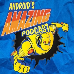 Android's Amazing Podcast
