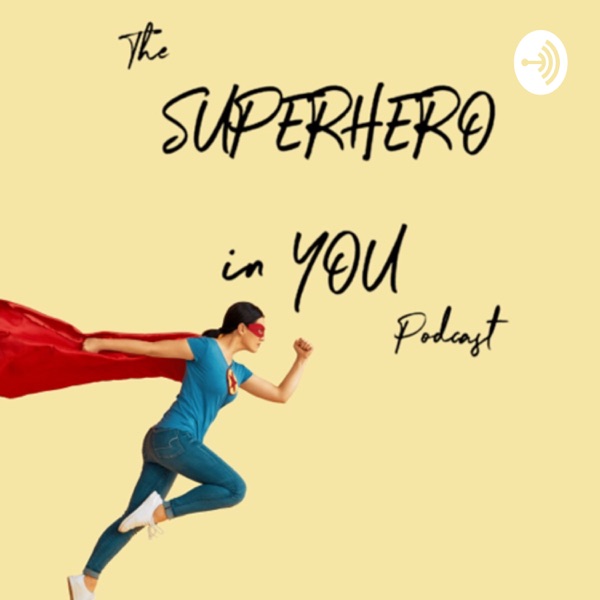 The Super Hero in You