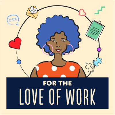 For the Love of Work