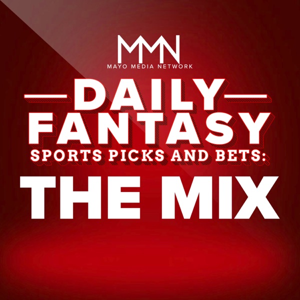 Daily Fantasy Sports Picks & Bets: The Mix Artwork